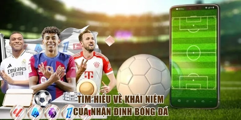 Tìm hiểu về khái niệm của nhận định bóng đá OK9